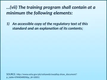 Slide 9: …(vii) The training program shall contain at a minimum the following elements: