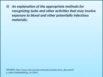 Slide 13: 5) An explanation of the appropriate methods for recognizing tasks and other activities…
