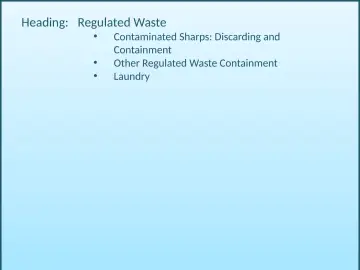 Slide 29: Heading: Regulated Waste