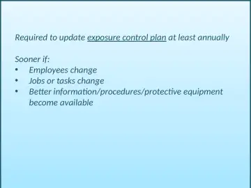 Slide 48: Required to update exposure control plan at least annually