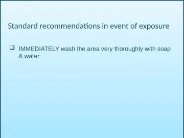 Slide 71: Standard recommendations in event of exposure