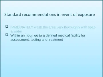 Slide 72: Standard recommendations in event of exposure