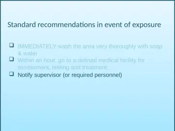 Slide 73: Standard recommendations in event of exposure