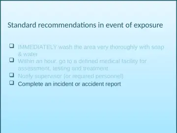Slide 74: Standard recommendations in event of exposure