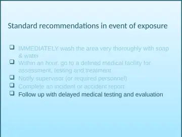 Slide 76: Standard recommendations in event of exposure