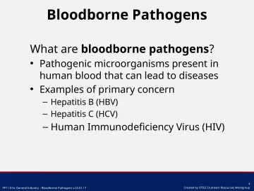Slide 4: Bloodborne Pathogens