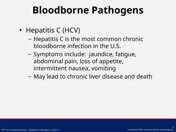 Slide 6: Bloodborne Pathogens