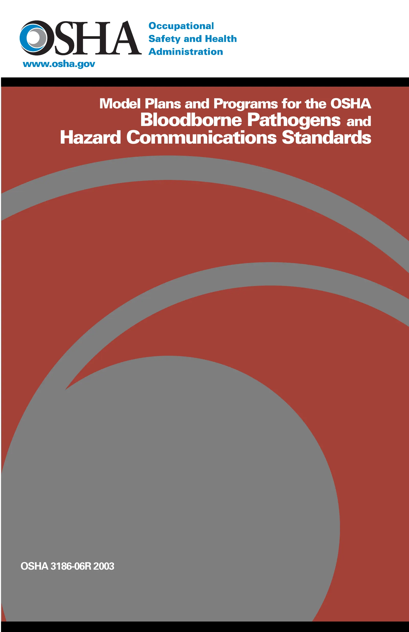 Bloodborne Pathogens: Model Plans and Programs for the OSHA Bloodborne Pathogens and Hazard Communications Standards (OSHA 3186), page 1: Bloodborne Pathogens and Hazard Communications Standards