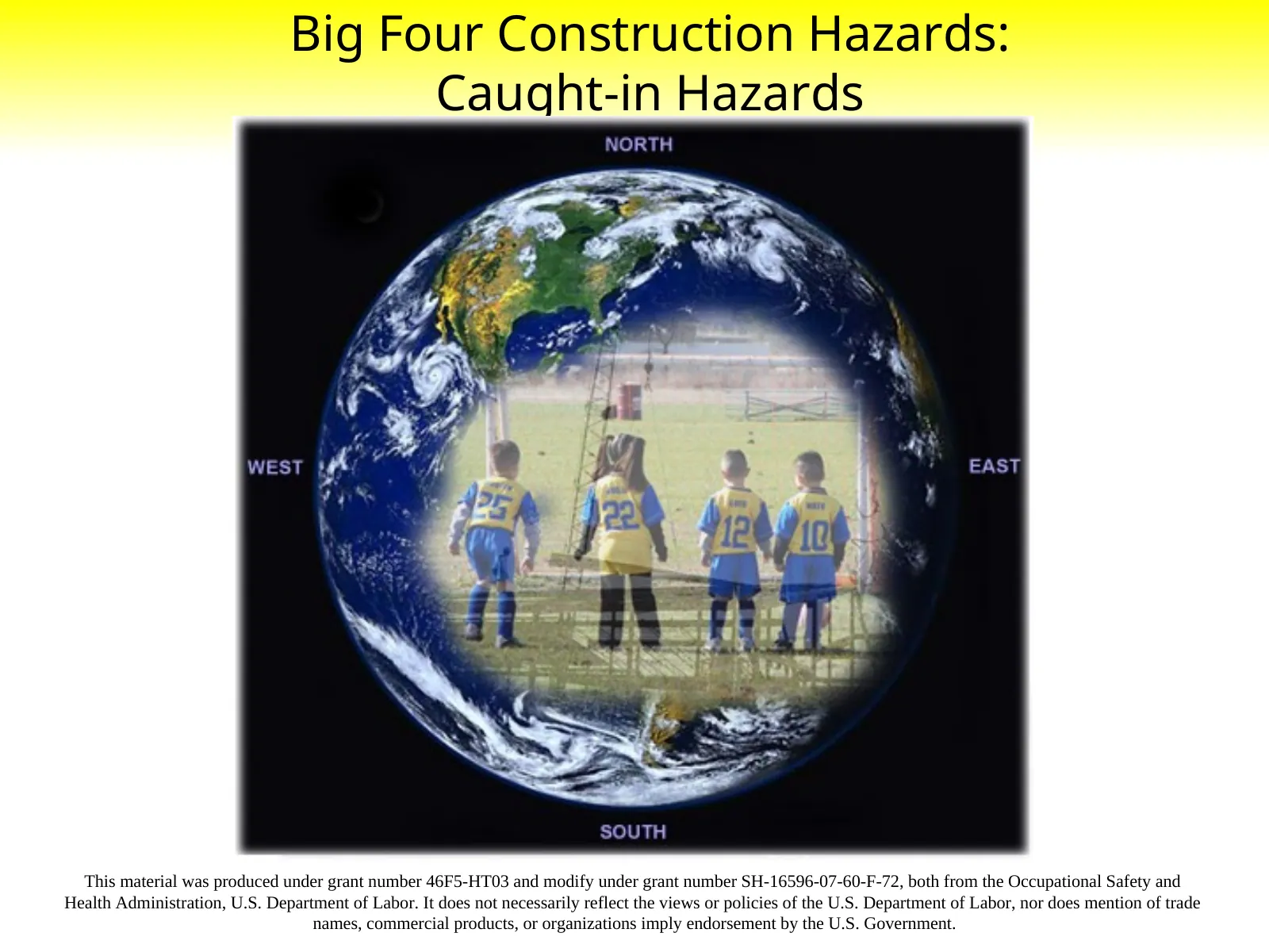 Caught-In Hazards, slide 1: Big Four Construction Hazards: