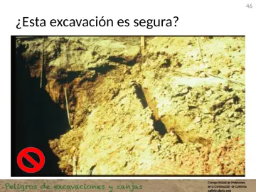 Slide 46: ¿Esta excavación es segura?