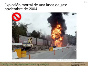 Slide 51: Explosión mortal de una línea de gas: noviembre de 2004