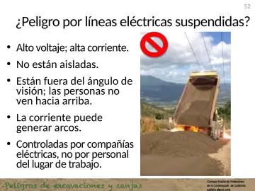 Slide 52: ¿Peligro por líneas eléctricas suspendidas?