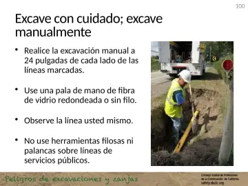 Slide 100: Excave con cuidado; excave manualmente