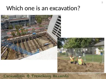 Slide 5: Which one is an excavation?