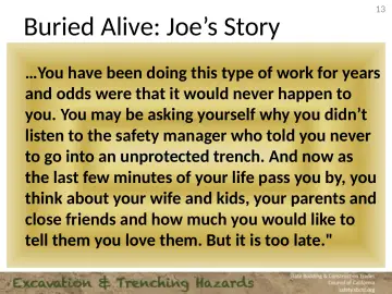 Slide 13: Buried Alive: Joe’s Story