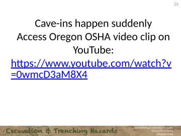 Slide 25: Cave-ins happen suddenly