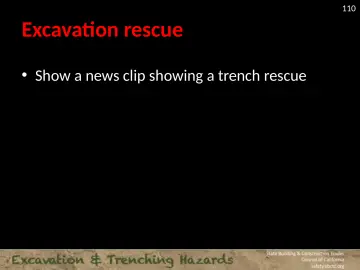 Slide 110: Excavation rescue