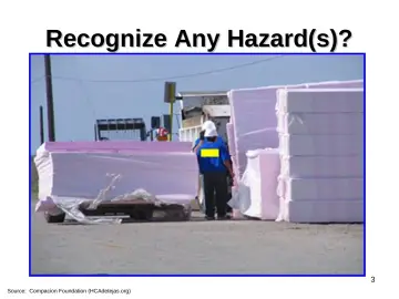 Slide 3: Recognize Any Hazard(s)?