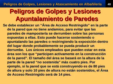 Slide 42: Peligros de Golpes y Lesiones Apuntalamiento de Paredes