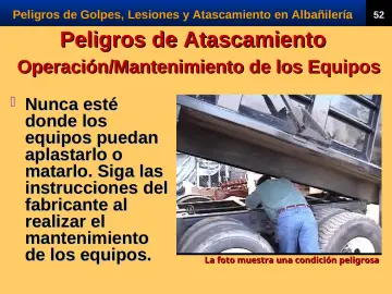 Slide 54: Peligros de Atascamiento