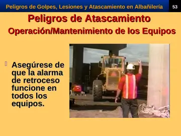 Slide 55: Peligros de Atascamiento