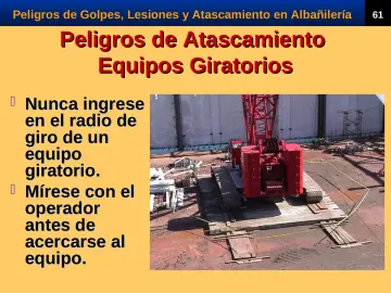 Slide 63: Peligros de Atascamiento Equipos Giratorios