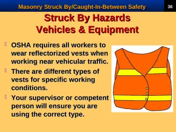Slide 38: Struck By Hazards Vehicles & Equipment