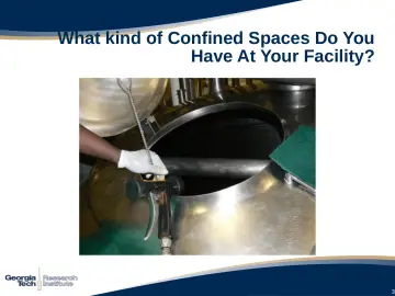 Slide 3: What kind of Confined Spaces Do You