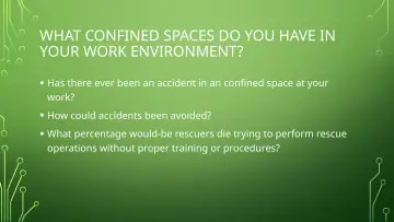 Slide 5: WHAT CONFINED SPACES DO YOU HAVE IN YOUR WORK ENVIRONMENT?