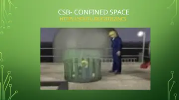 Slide 26: CSB- CONFINED SPACE