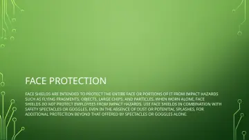 Slide 11: FACE PROTECTION