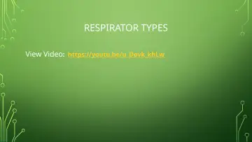 Slide 42: RESPIRATOR TYPES