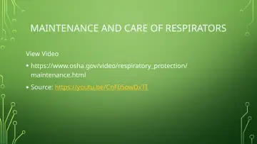 Slide 47: MAINTENANCE AND CARE OF RESPIRATORS