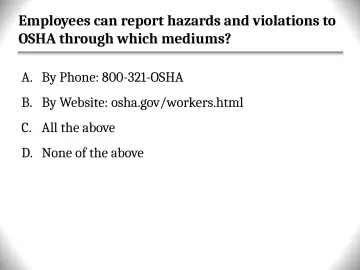 Slide 20: Employees can report hazards and violations to OSHA through which mediums?