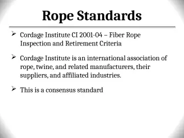 Slide 39: Rope Standards