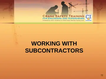 Slide 72: WORKING WITH SUBCONTRACTORS
