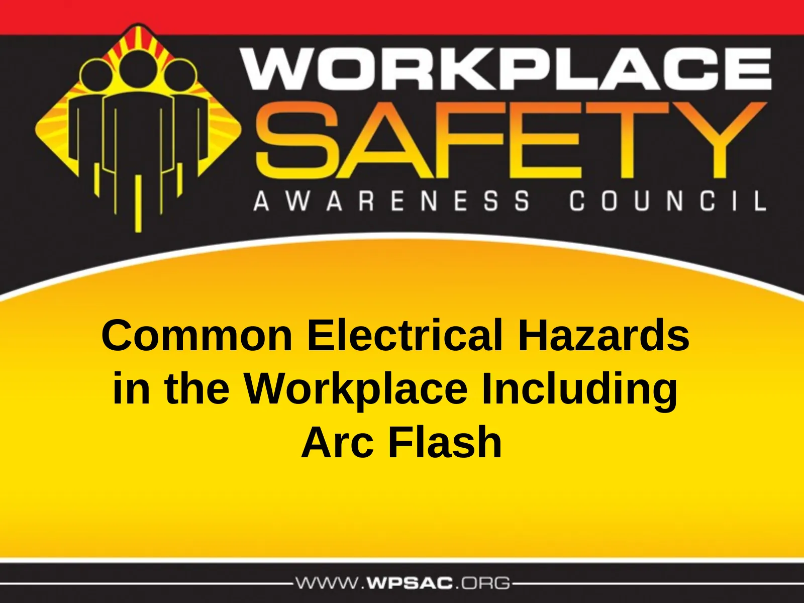 Common Electrical Hazards, slide 1: Common Electrical Hazards in the Workplace Including Arc Flash