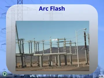 Slide 15: Arc Flash