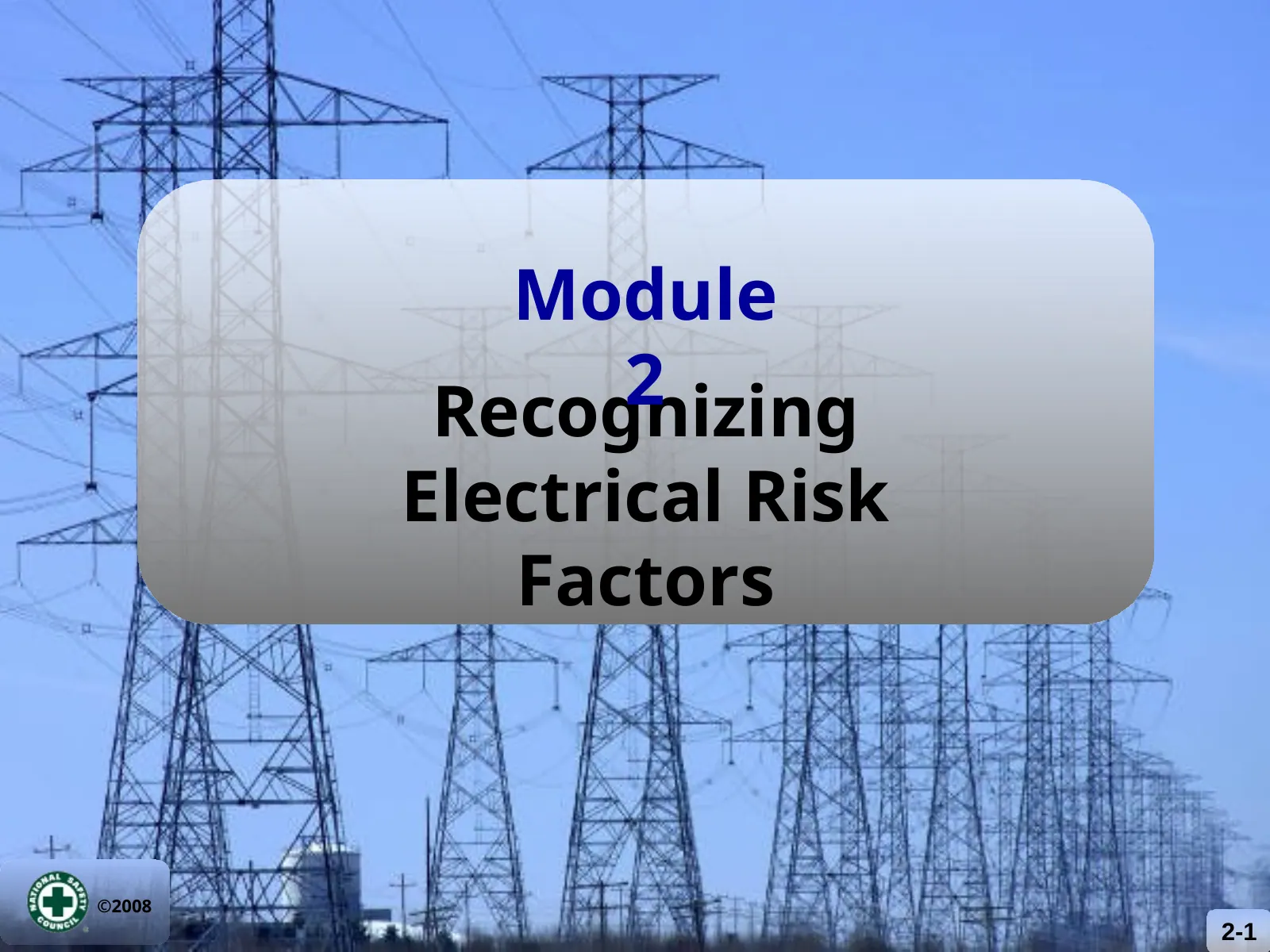 Module 2: Recognizing Electrical Risk Factors, slide 1: Module