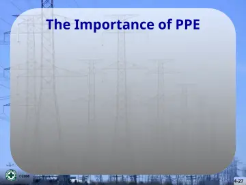 Slide 27: The Importance of PPE