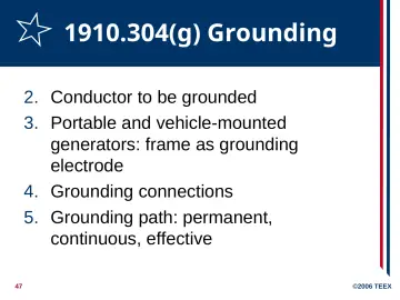 Slide 47: 1910.304(g) Grounding