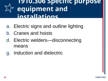 Slide 66: 1910.306 Specific purpose equipment and installations