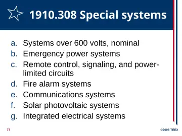 Slide 77: 1910.308 Special systems