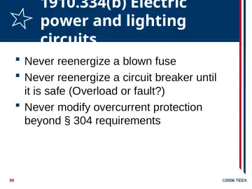 Slide 99: 1910.334(b) Electric power and lighting circuits