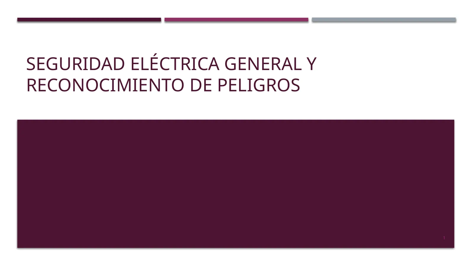 Seguridad eléctrica general y reconocimiento de peligros, slide 1: SEGURIDAD ELÉCTRICA GENERAL Y RECONOCIMIENTO DE PELIGROS