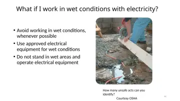 Slide 44: What if I work in wet conditions with electricity?