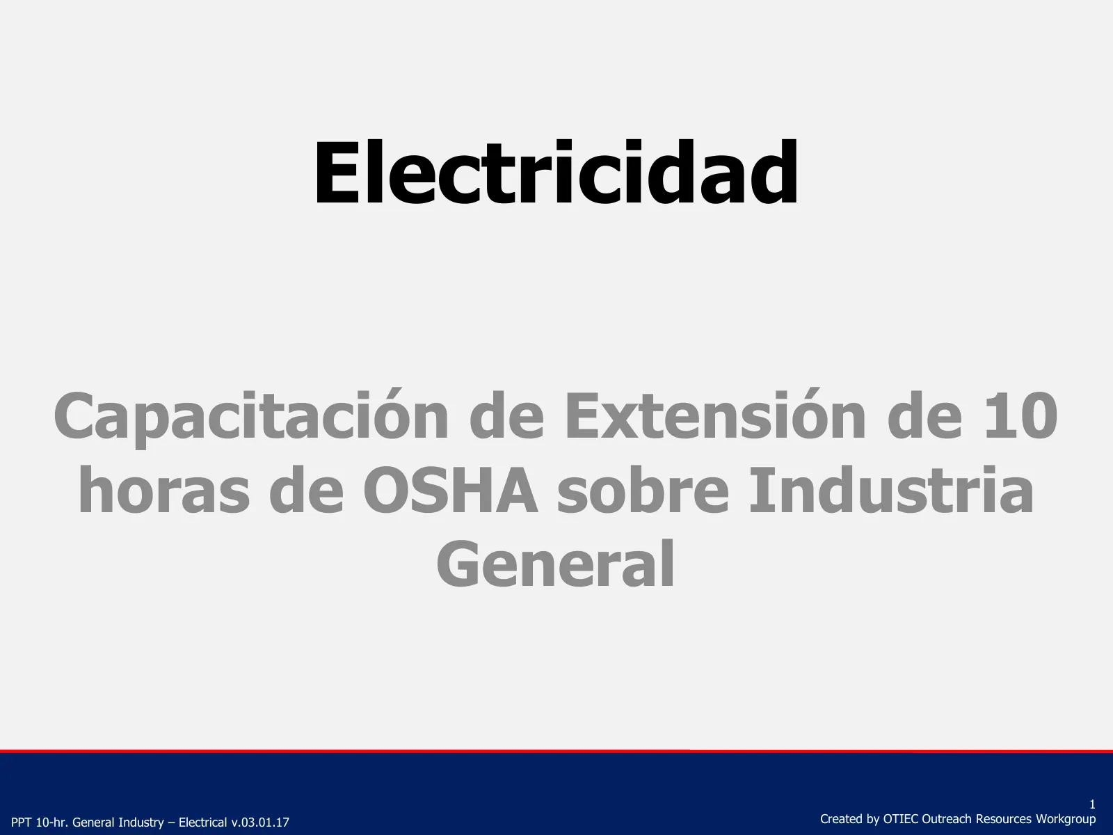 Electricidad (Capacitación de Extensión de 10 horas de OSHA, Industria General), slide 1: Electricidad