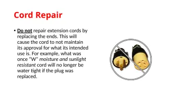 Slide 69: Cord Repair