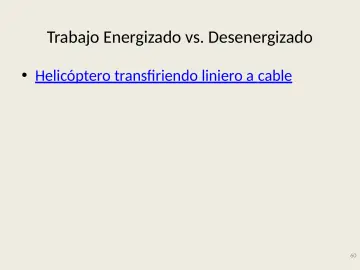 Slide 60: Trabajo Energizado vs. Desenergizado