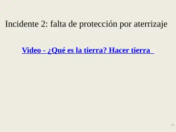 Slide 63: Incidente 2: falta de protección por aterrizaje